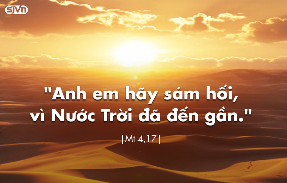 “Anh em hãy sám hối, vì Nước Trời đã đến gần” (Mt 3,2). Ảnh: CTV