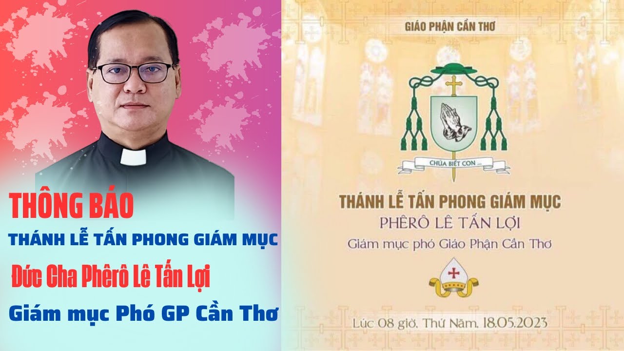 Lễ truyền chức cho Giám mục Tân cử dự kiến được tổ chức vào lúc 8 giờ ngày 18 tháng 5 năm 2023 tại Trung tâm Mục vụ Giáo phận Cần Thơ, theo thông cáo từ Tòa giám mục.