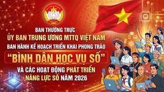 MTTQ Việt Nam triển khai khai phong trào “Bình dân học vụ số”: Tổ chức Ngày hội Mặt trận số gắn với Ngày hội Đại đoàn kết toàn dân tộc